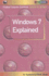 Windows 7 Explained (in Full Colour)