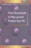 Free Downloads to Pep Up and Protect Your Pc