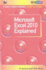 Microsoft Excel 2010 Explained. By N. Kantaris and P.R.M. Oliver