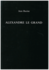 Alexandre Le Grand (Exeter French Texts)