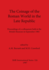 The Coinage of the Roman World in the Late Republic: Proceedings of a colloquium held at the British Museum in September 1985