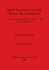 Spiral Decoration in Early Bronze Age Scandinavia: A technical and qualitative analysis and study of production