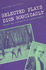Selected Plays of Dion Boucicault (Volume 4)