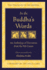 In the Buddha's Words: an Anthology of Discourses From the Pali Canon (the Teachings of the Buddha)