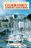 Guernsey, Alderney, Sark (Visitor's Guides)