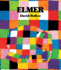 Elmer: the Story of a Patchwork Elephant