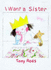 I Want a Sister (Little Princess)