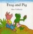 Frog and Pig
