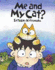 Me and My Cat?