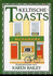 Irish Toasts (the Pleasures of Drinking) (German Edition)
