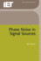 Phase Noise in Signal Sources: (Theory and Applications) (Iee Telecommunications Series)