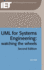 Uml for Systems Engineering: Watching the Wheels