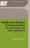 Mobile and Wireless Communications: Key Technologies and Future Applications (Telecommunications)