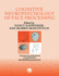 The Cognitive Neuroscience of Face Processing: A Special Issue of Cognitive Neuropsychology