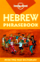 Lonely Planet Hebrew Phrasebook With Two-Way Dictionary (Hebrew and English Edition)
