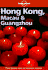 Hong Kong, Macau and Guangzhou