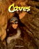 Caves (the Wonders of Our World)