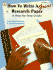 How to Write a Great Research Paper: a Step-By-Step Guide (Kids' Stuff)