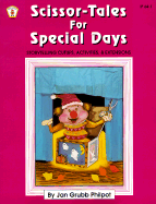 Scissor-Tales for Special Days: Storytelling Cutups, Activities & Extensions
