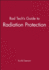 Rad Tech's Guide to Radiation Protection