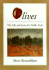 Olives: the Life and Lore of a Noble Fruit