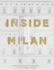 Inside Milan: A Revealing Glimpse Into the Homes of Milan's Foremost Creative Residents