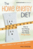 The Home Energy Diet: How to Save Money By Making Your House Energy-Smart (Mother Earth News Wiser Living Series, 6)