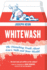 Whitewash: the Disturbing Truth About Cow's Milk and Your Health