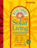 Real Goods Solar Living Sourcebook: Your Complete Guide to Living Beyond the Grid With Renewable Energy Technologies and Sustainable Living-14th. and Updated (Everything Under the Sun)