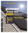 Power From the Sun-2nd Edition: a Practical Guide to Solar Electricity-Revised 2nd Edition