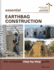 Essential Earthbag Construction: the Complete Step-By-Step Guide (Sustainable Building Essentials Series, 8)