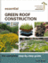 Essentialgreenroofconstruction Format: Paperback