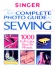 The Complete Photo Guide to Sewing (Singer Sewing Reference Library)