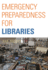 Emergency Preparedness for Libraries