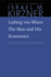 Ludwig Von Mises: The Man and His Economics