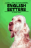 English Setters (Kw Dog Breed Library/Kw-102)