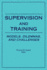 Supervision and Training