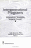 Intergenerational Programs: Imperatives, Strategies, Impacts, Trends (Journal of Children in Contemporary Society, Vol 20)
