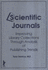 Scientific Journals: Improving Library Collections Through Analysis of Publishing Trends (Monographic Supplement to the Serials Librarian, No 6)