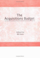 The Acquisitions Budget (Acquisitions Librarian Series)