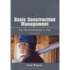 Basic Construction Management: the Superintendent's Job