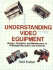 Understanding Video Equipment