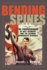 Bending Spines: the Propagandas of Nazi Germany and the German Democratic Republic (Rhetoric & Public Affairs)