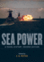 Sea Power: a Naval History, Second Edition