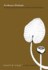 Freshwater Wetlands: a Guide to Common Indicator Plants of the Northeast
