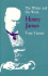Henry James: the Writer and His Work