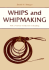 Whips and Whipmaking