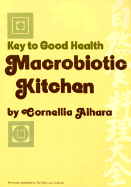 Key to Good Health Macrobiotic Kitchen