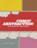 Comic Abstraction: Image Breaking, Image