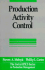 Production Activity Control (the Business One Irwin/ Apics Series in Production Management)